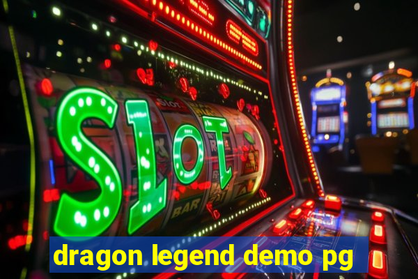 dragon legend demo pg